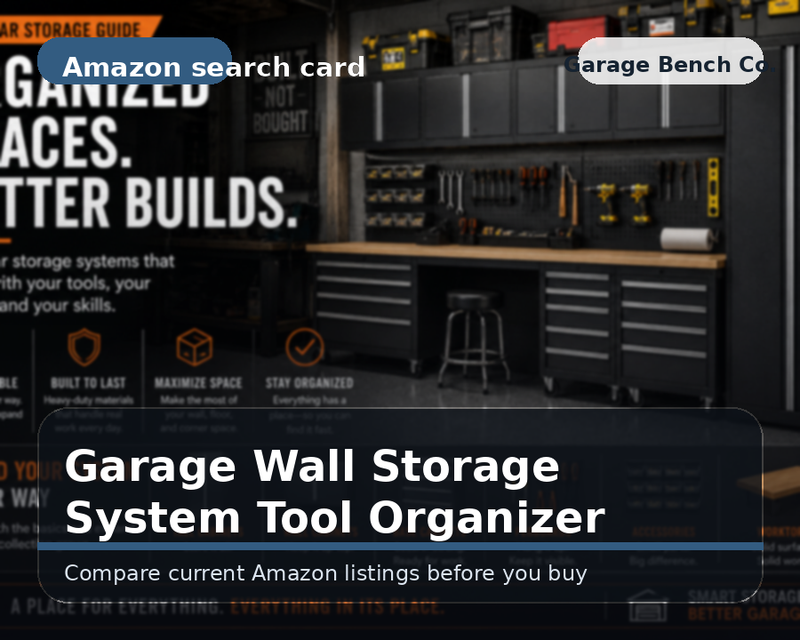 Wall storage systems that keep tools off the floor
